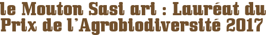 le Mouton Sasi ari : Lauréat du Prix de l'Agrobiodiversité 2017