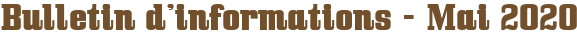 Bulletin d'informations - Mai 2020